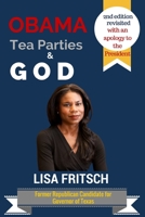 Obama, Tea Parties & God 1519104790 Book Cover