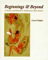 Beginnings & Beyond: A Guide for Personal Growth & Adjustment 0534236588 Book Cover