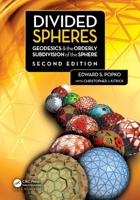 Divided Spheres : Geodesics and the Orderly Subdivision of the Sphere 0367680742 Book Cover