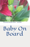 The Journey Emerald's Travels: Baby On Board 1795425768 Book Cover