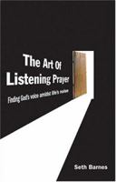The Art of Listening Prayer 0975430564 Book Cover