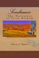 Sondranos: the Narrative of Leon Bishop 150059234X Book Cover