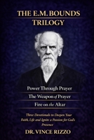 The E.M. Bounds Trilogy: 90 Days to Ignite Power, Passion, and Prevailing Prayer B0FMP7ZD56 Book Cover
