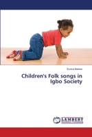 Children's Folk songs in Igbo Society 6139818540 Book Cover