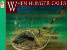When Hunger Calls 1564023168 Book Cover