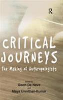 Critical Journeys: The Making of Anthropologists 1138262633 Book Cover