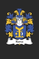Kurcz: Kurcz Coat of Arms and Family Crest Notebook Journal (6 x 9 - 100 pages) 1691030074 Book Cover