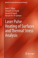 Laser Pulse Heating of Surfaces and Thermal Stress Analysis 3319032925 Book Cover
