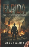 ELPIDA: The Last Hope in the Chaos B0GPNCJS4Y Book Cover