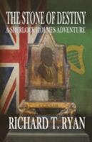 The Stone of Destiny: A Sherlock Holmes Adventure 1787050831 Book Cover
