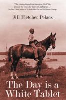 The Day is a White Tablet 1937178242 Book Cover