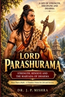 PARASHURAMA: Power, Resolve and the Boundaries of Dharma B0HNH8M8NG Book Cover