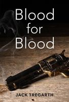 Blood for Blood 1444855425 Book Cover