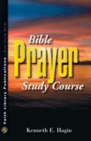 Bible Prayer Study Course 0892760842 Book Cover