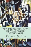 Applied Psychology: Driving Power of Thought 1500703052 Book Cover