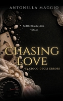 Chasing Love: Il gioco degli errori B08W7DWZQT Book Cover