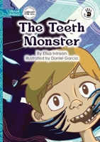 The Teeth Monster - Our Yarning 1923594443 Book Cover
