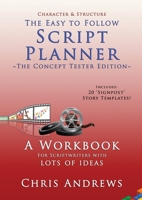 Script Planner - Concept Tester Edition 1925803147 Book Cover