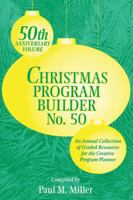 Christmas Program Builder No. 50 0834196794 Book Cover