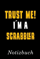 Trust Me I�m A Scrabbler Notizbuch: Notizbuch mit 110 linierten Seiten Format 6x9 DIN A5 Soft cover matt 1696863074 Book Cover