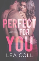 Perfect for You 1955586667 Book Cover