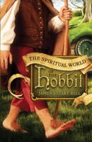 The Spiritual World of the Hobbit 0764210203 Book Cover