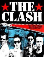 The Clash: The New Visual Documentary 071193004X Book Cover