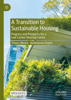 A Transition to Sustainable Housing: Progress and Prospects for a Low Carbon Housing Future 9819927625 Book Cover