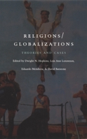 Religions/Globalizations: Theories and Cases 0822327953 Book Cover