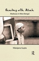 Reading with Allah: Madrasas in West Bengal 0367176394 Book Cover