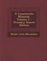 Il Censimento Milanese; Volume 2 (Italian Edition) 1295856220 Book Cover