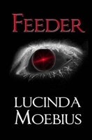 Feeder (Chronicles of the Soul Eaters Book 1) 0615968325 Book Cover