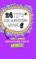 26 Tips for Surviving Grade 6 1552779246 Book Cover