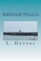 Breakwall 1499756801 Book Cover