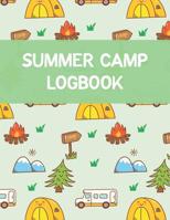 Summer Camp Logbook: Camp Notebook To Track Your Summer Camp Adventures 107012687X Book Cover