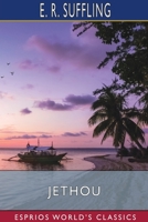 Jethou; Or, Crusoe Life in the Channel Isles 1409960870 Book Cover