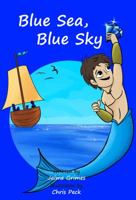 Blue Sea, Blue Sky (Teach Kids Colors -- the learning-colors book series for toddlers and children ages 1-5) 0996182233 Book Cover