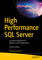 High Performance SQL Server: Consistent Response for Mission-Critical Applications 1484264908 Book Cover