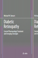 Diabetic Retinopathy: Current Pharmacologic Treatment and Emerging Strategies 9811035083 Book Cover