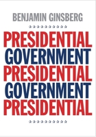 Presidential Government 0300212062 Book Cover