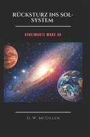 Rücksturz ins Sol-System: Geheimakte Mars 38 B08Z2RLM5T Book Cover