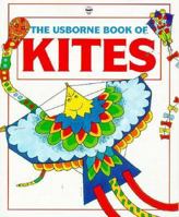 The Usborne Book of Kites (How to Make) 0746007086 Book Cover
