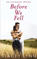 Before We Fell (Love In The Heartland) 1093490101 Book Cover
