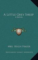 A Little Grey Sheep: A Novel 1432656767 Book Cover