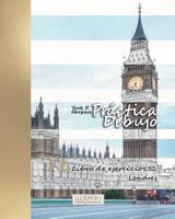 Pr�ctica Dibujo XL Libro de ejercicios 32: Londres 1073811379 Book Cover