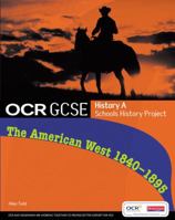 GCSE OCR a Shp: American West 1840-95 Student Book 0435501437 Book Cover