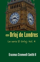 El Orloj de Londres (Spanish Edition) B0FFCHS883 Book Cover