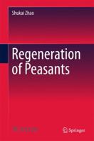 Regeneration of Peasants 9811033129 Book Cover