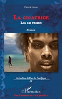 La cicatrice: Les 12 tribus (Lettres Du Pacifique) (French Edition) 2343124515 Book Cover