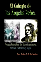 El Colegio de los �ngeles Rotos.: Fragua Filos�fica del Buen Caminante. B08P1NX6TC Book Cover